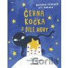 Černá kočka z Bílé hory - Markéta Pilátová, Tereza Konupčíková (ilustrátor) Černá kočka z Bílé hory - Markéta Pilátová, Tereza Konupčíková (ilustrátor)