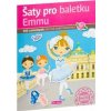 Šaty pro baletku Emmu - kniha samolepek - autor neuvedený Šaty pro baletku Emmu - kniha samolepek - autor neuvedený