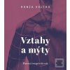 Vztahy a mýty (Honza Vojtko) Vztahy a mýty (Honza Vojtko)