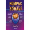 Kompas dokonalého zdraví (David Frej) Kompas dokonalého zdraví (David Frej)