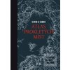 Atlas prokletých míst (Olivier Le Carrer; Sibylle Le Carrer) Atlas prokletých míst (Olivier Le Carrer; Sibylle Le Carrer)