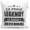 Sablio Vankúš Tie pravé legendy sa rodia v decembri: 40x40 cm Sablio Vankúš Tie pravé legendy sa rodia v decembri: 40x40 cm