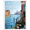 Za chutěmi Itálie - Marco Lissoni, Niccolo Lissoni Za chutěmi Itálie - Marco Lissoni, Niccolo Lissoni