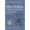 Max Perkins: Editor of Genius Max Perkins: Editor of Genius