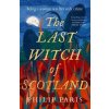 The Last Witch of Scotland The Last Witch of Scotland