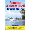 Panama & Costa Rica Travel Guide (Olivia Phillips)(Brožovaná) Panama & Costa Rica Travel Guide (Olivia Phillips)(Brožovaná)