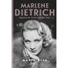 Marlene Dietrich. Prawdziwe życie legendy kina Marlene Dietrich. Prawdziwe życie legendy kina