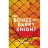 The Bones of Barry Knight Musty Emma