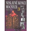 Neslavné konce mocných 3 - Vladimír Liška Neslavné konce mocných 3 - Vladimír Liška