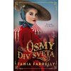 Ôsmy div sveta - Tania Farrelly - online doručenie Ôsmy div sveta - Tania Farrelly - online doručenie