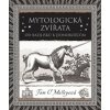 Mytologická zvířata (Tam O'Malleyová) Mytologická zvířata (Tam O'Malleyová)