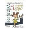 Pán Stojka a myšička Sojka - Miroslav Masaryk Pán Stojka a myšička Sojka - Miroslav Masaryk