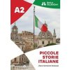 Piccole storie italiane A2 - Viera Semánik Orosová Piccole storie italiane A2 - Viera Semánik Orosová