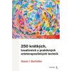 250 krátkých, kreativních a praktických arteterapeutických technik
