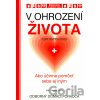 V ohrození života - Javier Vendrell Covisa V ohrození života - Javier Vendrell Covisa