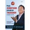 Prečo jednotkári pracujú pre trojkárov a dvojkári pre štát - Robert T. Kiyosaki Prečo jednotkári pracujú pre trojkárov a dvojkári pre štát - Robert T. Kiyosaki