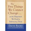Five Things We Cannot Change (David Richo)(Brožovaná) Five Things We Cannot Change (David Richo)(Brožovaná)