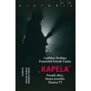 Kapela - Pozadí operace, která stvořila Chart 77 - Ladislav Kudrna Kapela - Pozadí operace, která stvořila Chart 77 - Ladislav Kudrna