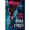 Dívka v pasti - Robert Dugoni Dívka v pasti - Robert Dugoni