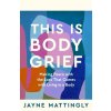 This Is Body Grief This Is Body Grief