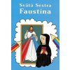 Sväta Sestra Faustína - Omaľovanka (Boguslaw Zeman,Marek Sojka)(Brožovaná) Sväta Sestra Faustína - Omaľovanka (Boguslaw Zeman,Marek Sojka)(Brožovaná)