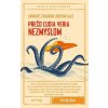 Prečo ľudia veria nezmyslom - Marek Jurkovič, Vladimíra Čavojová, Ivan Brezina Prečo ľudia veria nezmyslom - Marek Jurkovič, Vladimíra Čavojová, Ivan Brezina