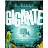 GIGANTE GIGANTE