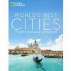 World's Best Cities (National Geographic)(Pevná) World's Best Cities (National Geographic)(Pevná)