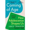 Coming of Age - Lucy Foulkes Coming of Age - Lucy Foulkes