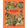 Sushi – ilustrované dejiny rolka za rolkou - Dávid Soboň Sushi – ilustrované dejiny rolka za rolkou - Dávid Soboň