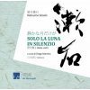Solo la luna in silenzio (Natsume Soseki)() Solo la luna in silenzio (Natsume Soseki)()