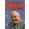 Incident s politikou - Egon Lánský