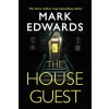 House Guest (MARK EDWARDS)(Brožovaná) House Guest (MARK EDWARDS)(Brožovaná)