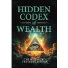 Hidden Codex of Wealth Hidden Codex of Wealth