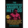 The Underground Anabolic Method The Underground Anabolic Method