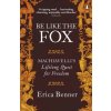 Be Like the Fox (Erica Benner)(Brožovaná) Be Like the Fox (Erica Benner)(Brožovaná)