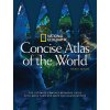 National Geographic Concise Atlas of the World National Geographic