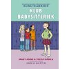 Mary Anne a veľká hádka (Klub babysitteriek 3) - Raina Telgemeier Mary Anne a veľká hádka (Klub babysitteriek 3) - Raina Telgemeier