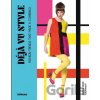 Déja vu Style: Fashion trends that made a comeback - Agata Toromanoff, Pierre Toromanoff Déja vu Style: Fashion trends that made a comeback - Agata Toromanoff, Pierre Toromanoff