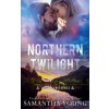Northern Twilight Northern Twilight