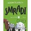 Smradi: Epizóda 7 - Aaron Blabey Smradi: Epizóda 7 - Aaron Blabey