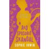Návod pre dámy: Ako spôsobiť škandál (Sophie Irwin) Návod pre dámy: Ako spôsobiť škandál (Sophie Irwin)