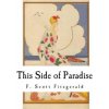 This Side of Paradise (F Scott Fitzgerald)(Brožovaná) This Side of Paradise (F Scott Fitzgerald)(Brožovaná)