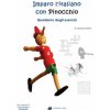 Imparo l'italiano con Pinocchio: Quaderno degli Esercizi: Per studenti di lingua italiana Imparo l'italiano con Pinocchio: Quaderno degli Esercizi: Per studenti di lingua italiana