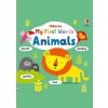 My First Words Animals - Fiona Watt, Usborne Publishing Ltd My First Words Animals - Fiona Watt, Usborne Publishing Ltd