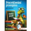 Procvičování pravopisu pro 4 ročník Procvičování pravopisu pro 4 ročník