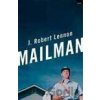 Mailman - Robert J. Lennon Mailman - Robert J. Lennon