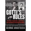 Gotti's Rules (George Anastasia)(Brožovaná) Gotti's Rules (George Anastasia)(Brožovaná)