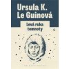 Levá ruka temnoty - Ursula K. Le Guinová Levá ruka temnoty - Ursula K. Le Guinová