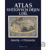 Atlas světových dějin - 1. díl / Pravěk – Středověk - Kartografie Praha Atlas světových dějin - 1. díl / Pravěk – Středověk - Kartografie Praha